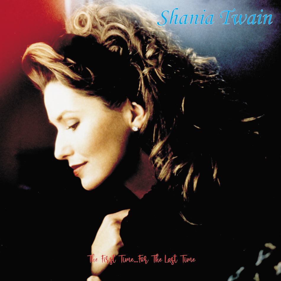 Shania Twain - The First Time...For The Last Time [2LP] Red