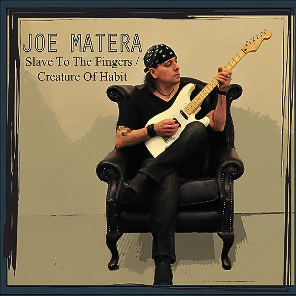 Joe Matera - Slave To The Fingers / Creature Of Habit [CD]