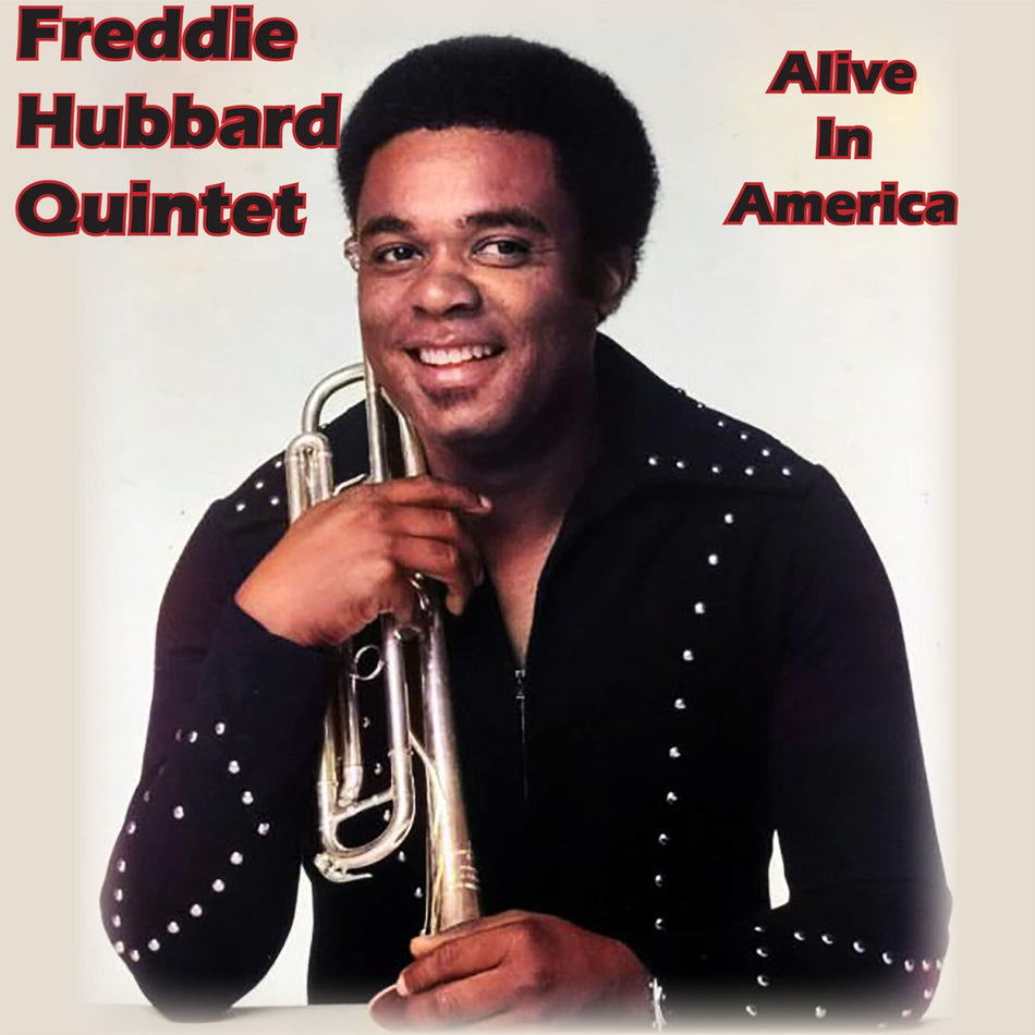 Freddie Hubbard Quintet - Alive In America [CD]